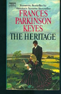 The Heritage - Frances Parkinson Keyes