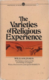 The Varieties of Religious Experience - William James, Jacques Barzun