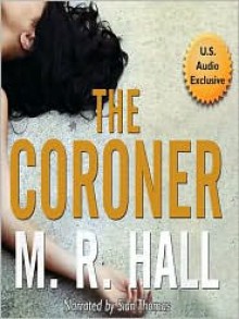 The Coroner - M.R. Hall, Sian Thomas