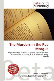 The Murders in the Rue Morgue - Lambert M. Surhone, VDM Publishing, Susan F. Marseken