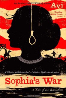 Sophia's War: A Tale of the Revolution - Avi