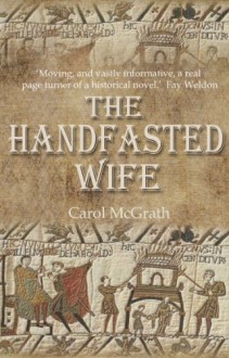 The Handfasted Wife - Carol McGrath