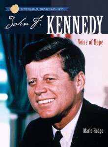 John F. Kennedy: Voice of Hope - Marie Hodge