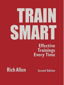 Trainsmart: Effective Trainings Every Time - Rich Allen
