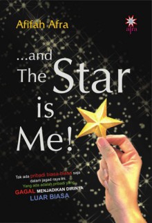 And The Star Is Me - Afifah Afra