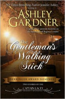 The Gentleman's Walking Stick - Ashley Gardner