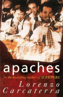 Apaches - Lorenzo Carcaterra