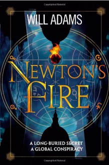 Newton's Fire - Will Adams