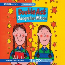 Double Act (Bbc Audio) - Jacqueline Wilson