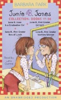 Junie B. Jones Collection (Junie B. Jones, #17-20) - Barbara Park, Lana Quintal