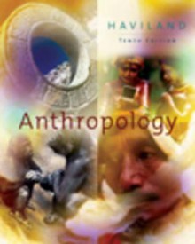 Anthropology - William A. Haviland
