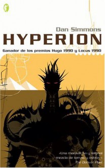 Hyperion (Los Cantos de Hyperion, #1) - Dan Simmons, Carlos Alberto Gardini