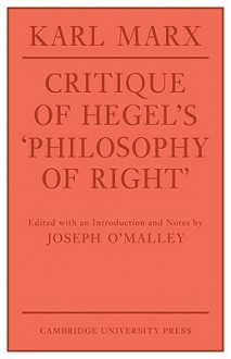 Critique of Hegel's Philosophy of Right - Karl Marx, Annette Jolin, Joseph O'Malley