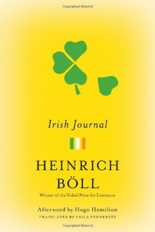 Irish Journal - Heinrich Böll, Leila Vennewitz, Hugo Hamilton