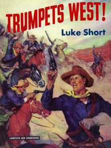 Trumpets West! - Luke Short