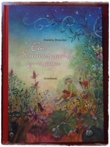 Ein Sommernachtstraum - Daniela Drescher, Frank Berger, William Shakespeare