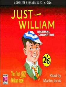 Just William (MP3 Book) - Richmal Crompton, Martin Jarvis