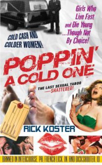 Poppin' a Cold One - Rick Koster