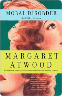 Moral Disorder Moral Disorder Moral Disorder (eBook) - Margaret Atwood