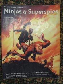 Ninjas and Superspies - Erick Wujcik