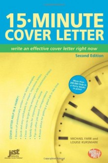 15-Minute Cover Letter: Write an Effective Cover Letter Right Now - Michael Farr, Louise M. Kursmark