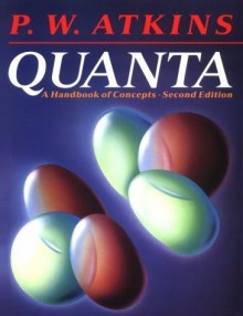 Quanta: A Handbook Of Concepts - P.W. Atkins