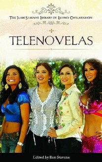 Telenovelas - Ilan Stavans