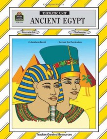 Ancient Egypt Thematic Unit (Thematic Units/Workbook) - Mary Ellen Sterling, Cheryl Buhler