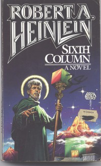 Sixth Column - Robert A. Heinlein