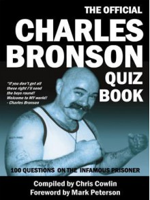 The Official Charles Bronson Quiz Book - Chris Cowlin