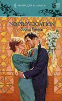 No Provocation - Sophie Weston