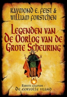 De eervolle vijand - Raymond E. Feist, William R. Forstchen, Richard Heufkens