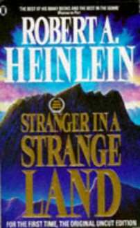 Stranger In A Strange Land - Robert A. Heinlein