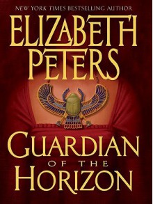 Guardian of the Horizon - Elizabeth Peters