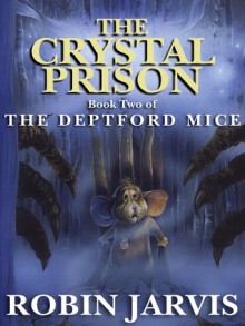 The Crystal Prison - Robin Jarvis
