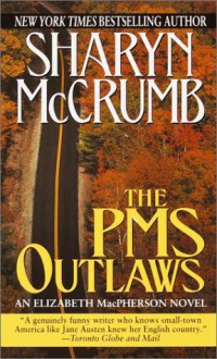 The PMS Outlaws - Sharyn McCrumb