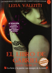 El Libro de Gabriel (Saga Vanir #4) - Lena Valenti