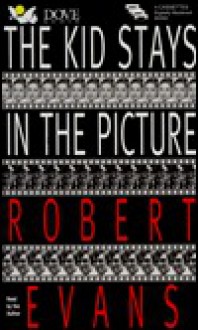 Kid Stays in the Picture - Robert Evans, Audio Dove