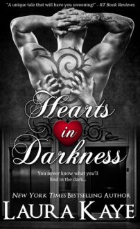 Hearts in Darkness - Laura Kaye