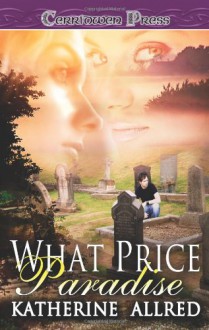 What Price Paradise - Katherine Allred