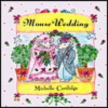 Mouse Wedding - Michelle Cartlidge