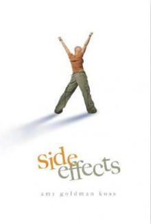 Side Effects - Amy Goldman Koss