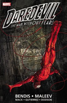 Daredevil by Brian Michael Bendis & Alex Maleev Ultimate Collection Book 1 - Alex Maleev, Brian Michael Bendis