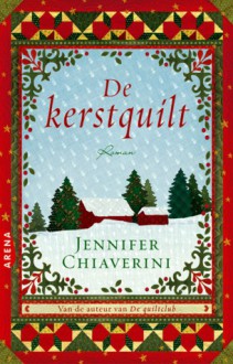 De kerstquilt: quiltclub - Jennifer Chiaverini, Jeannet Dekker