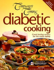 Company's Coming: Diabetic Cooking: Great Tasting Recipes for the Entire Family - Jean Paré