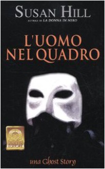 l'uomo nel quadro - Susan Hill, Franca Pece