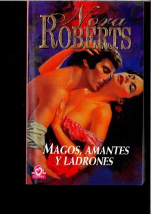 Magos, amantes y ladrones - Valeria Watson, Nora Roberts