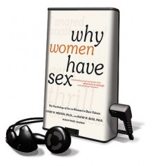 Why Women Have Sex - Cindy M. Meston, David M. Buss, Renée Raudman