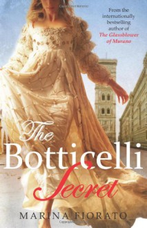 The Botticelli Secret - Marina Fiorato