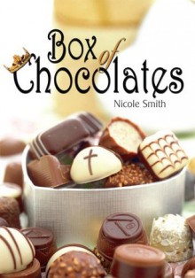 Box of Chocolates - Nicole Smith